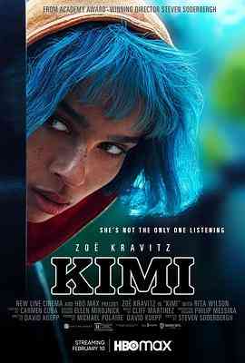 KIMI 在线观看｜悬疑惊悚犯罪片